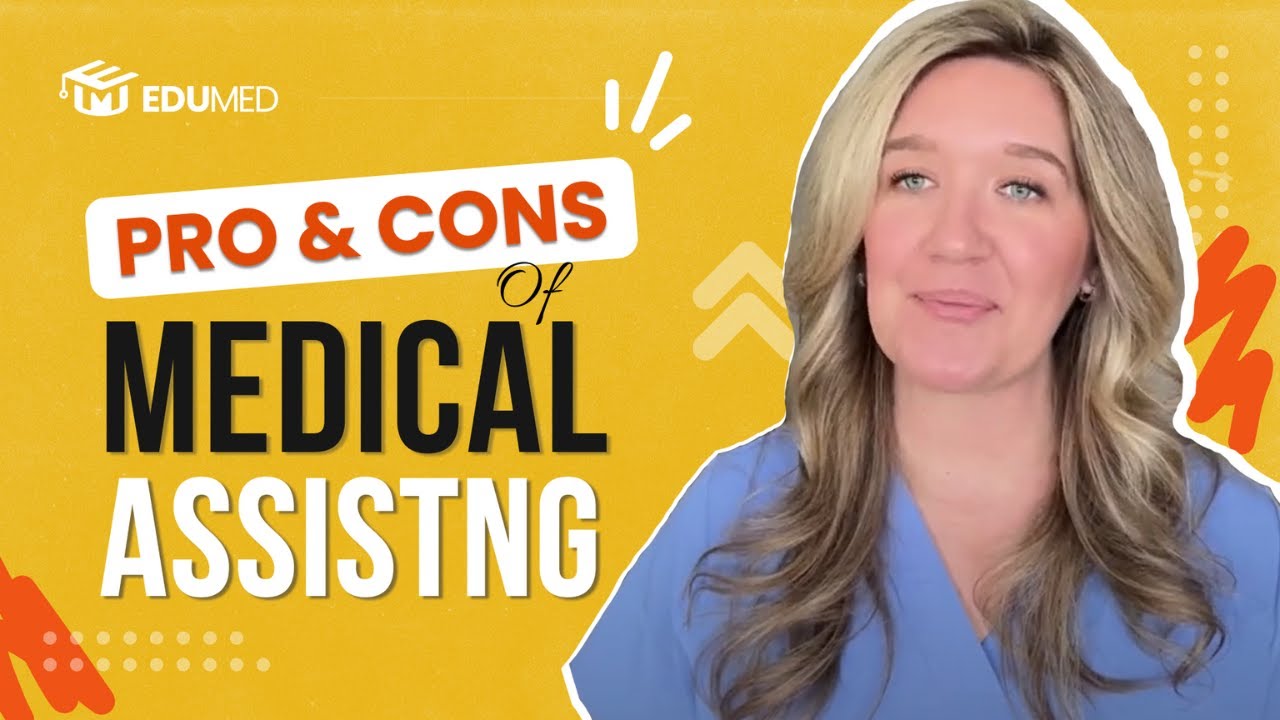 Pros & Cons of Being a Medical Assistant - Should YOU Do It?
