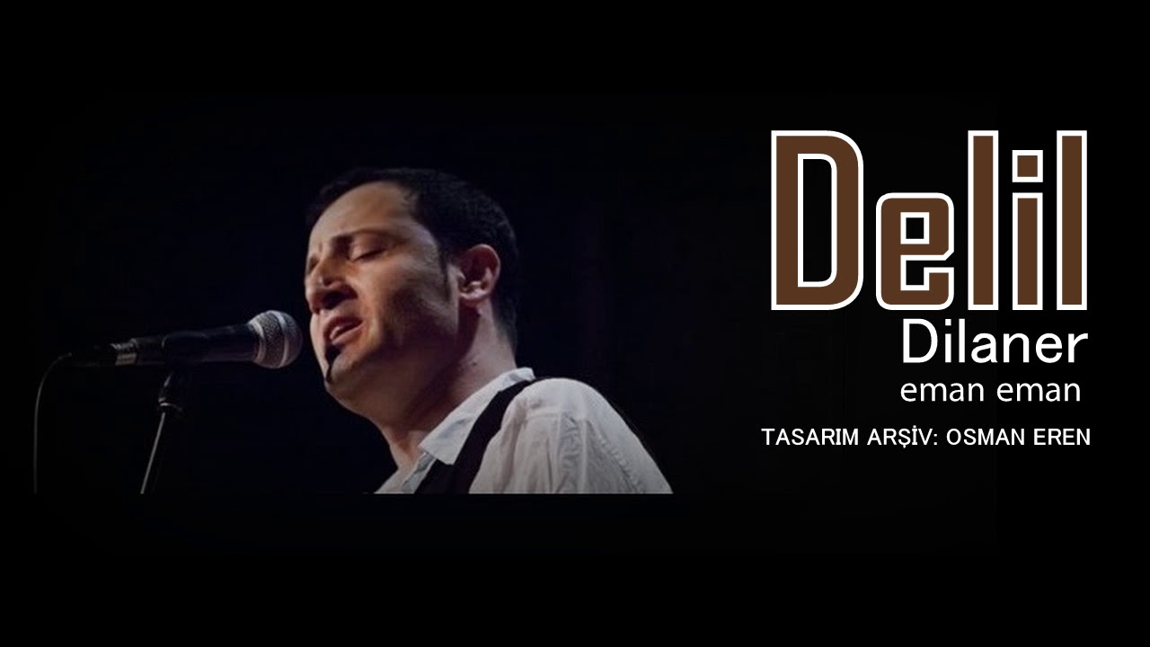 Delil Dilaner  - Eman Eman - (Official Audio)