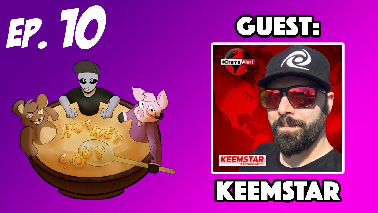 Hot Wet Soup Episode 10: Rat Stew (ft. Keemstar)