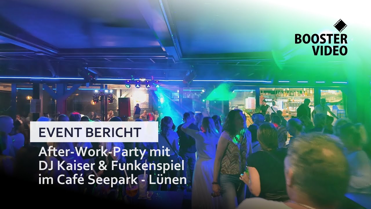 After-Work-Beach-Party mit DJ Kaiser & Funkenspiel in Lünen im und am Café Seepark