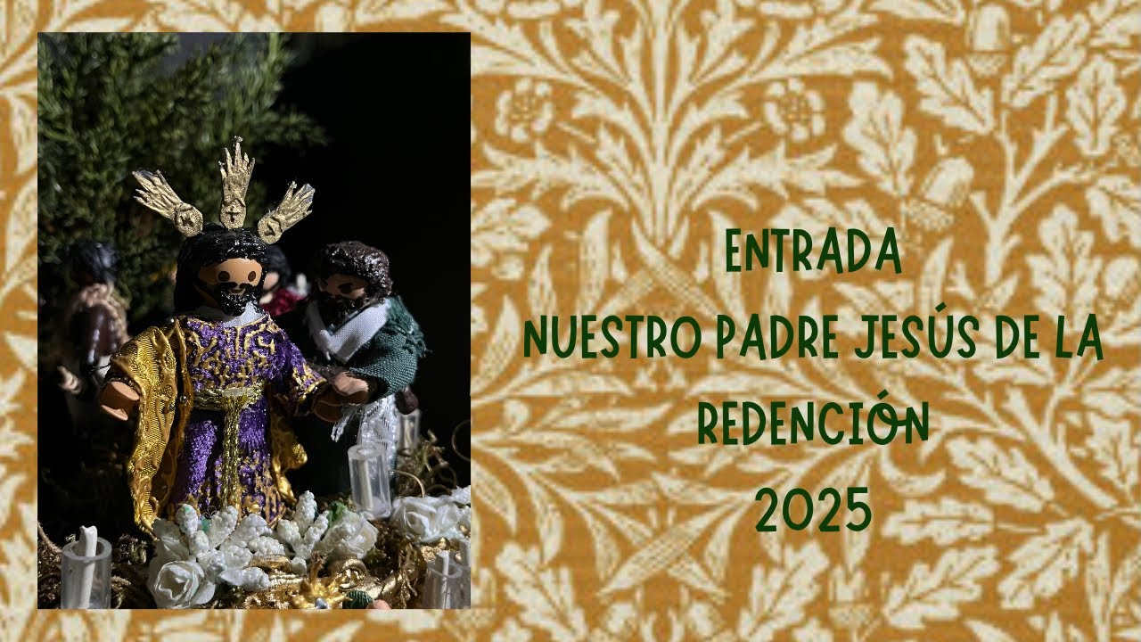 Semana Santa Playmobil 2025 - Entrada Nuestro Padre Jesús de la Redención