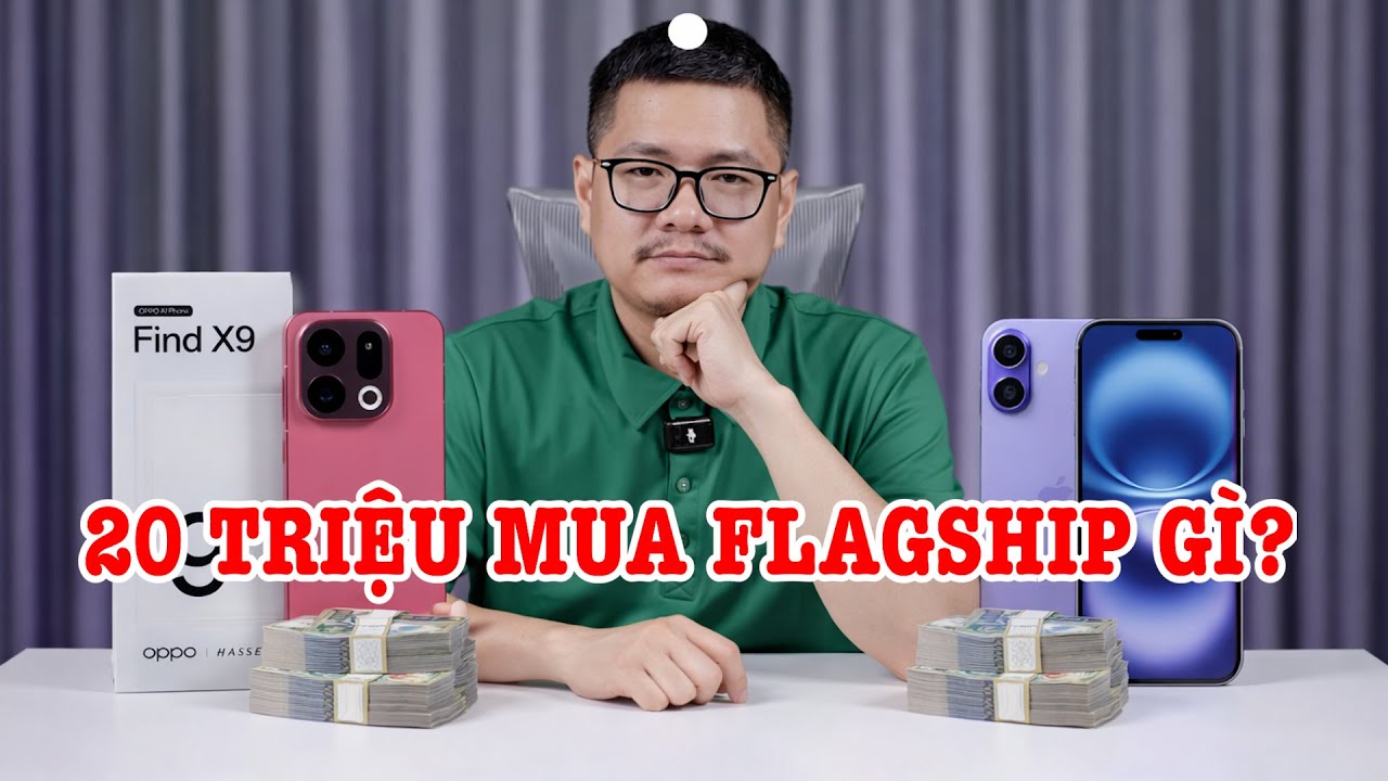 Tư vấn điện thoại: 20 triệu mua iPhone hay Flagship Android gì?