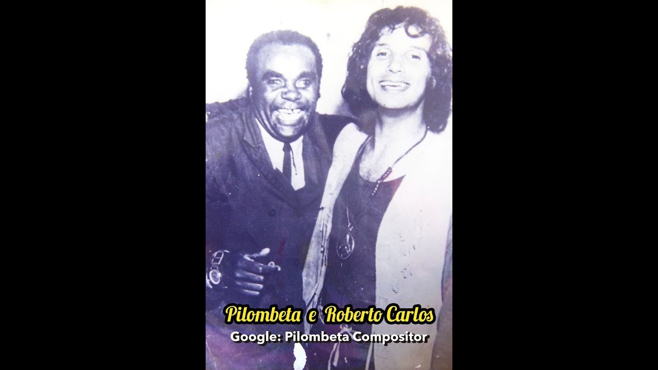Pilombeta Compositor - Roberto Carlos
