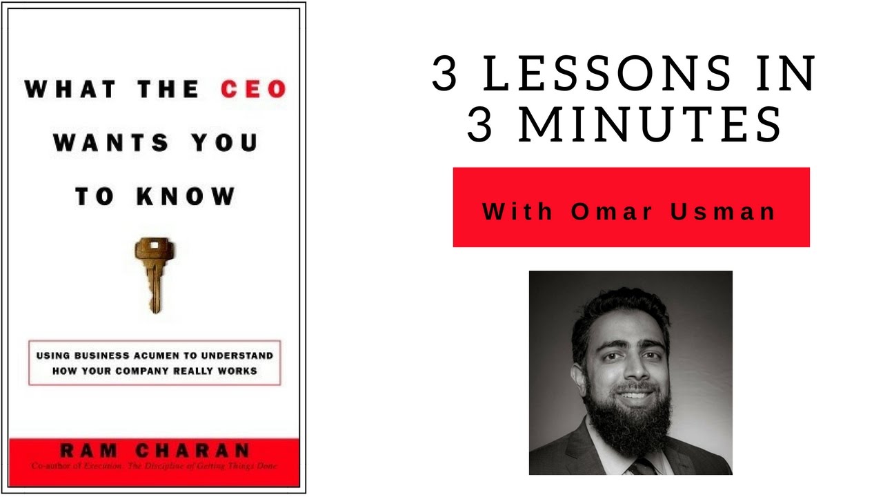 3 Lessons From What The CEO Wants You To Know By Ram Charan