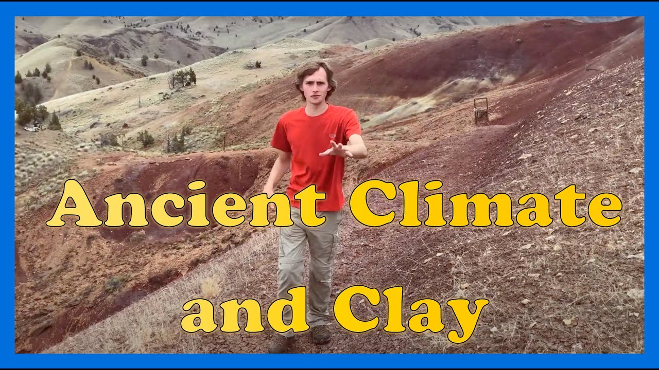 What Clay Can Tell Us About Ancient Climate: Oregon Geology