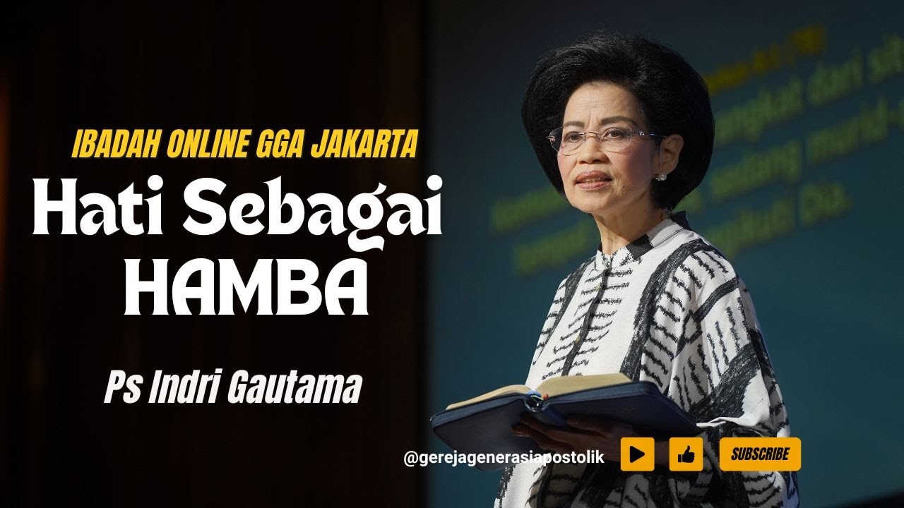 Ibadah Online 7 Mei 2023 | Hati sebagai Hamba - Ps Indri Gautama