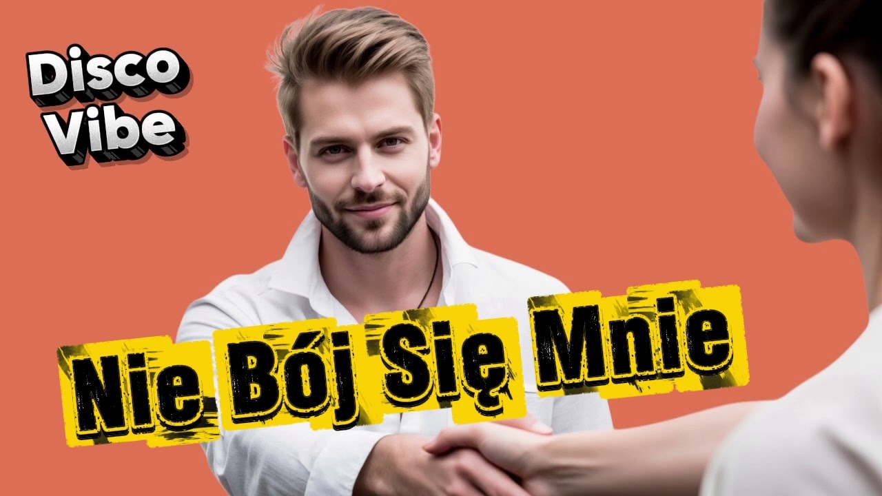 Nie B&oacute;j Się Mnie 🔥 WAKACYJNY HIT  (Nowość Disco) 