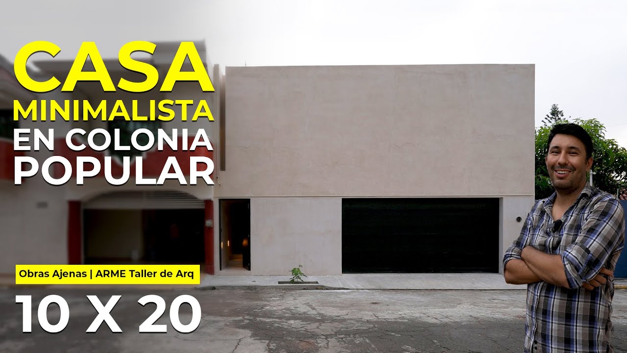 CASA MINIMALISTA en COLONIA POPULAR , su INTERIOR TE SORPRENDERÁ | ARME Taller de Arq | P1