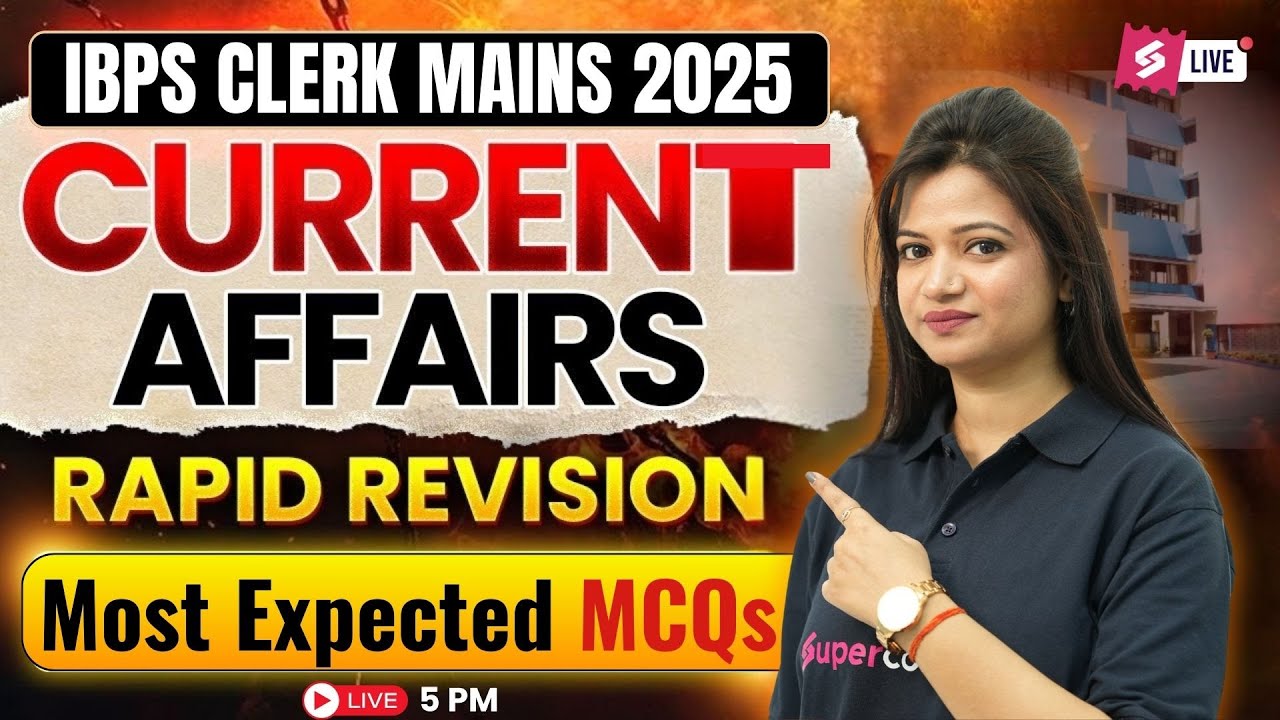 IBPS Clerk Mains 2025 | Current Affairs Rapid Revision | IBPS Clerk Most Expected MCQs | Priya Maam