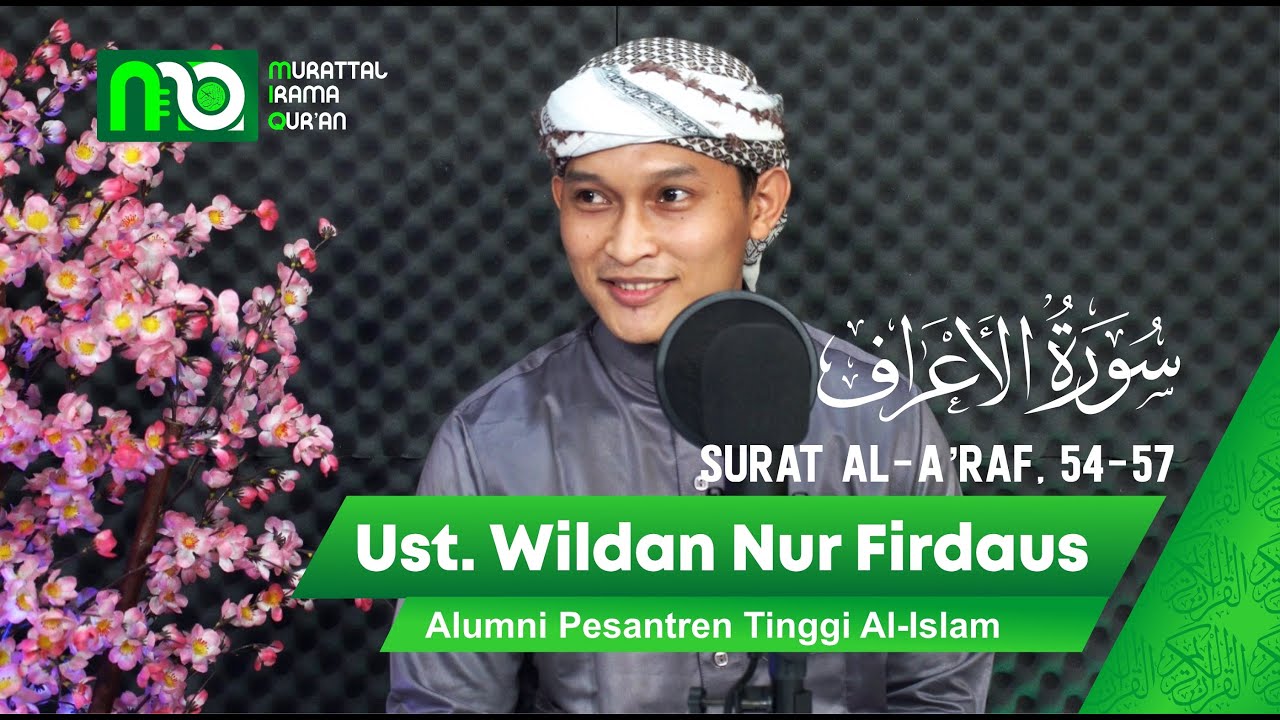 QS. Al-A'raf Ayat 54 57 | Ust. Wildan Nur Firdaus | MIQ