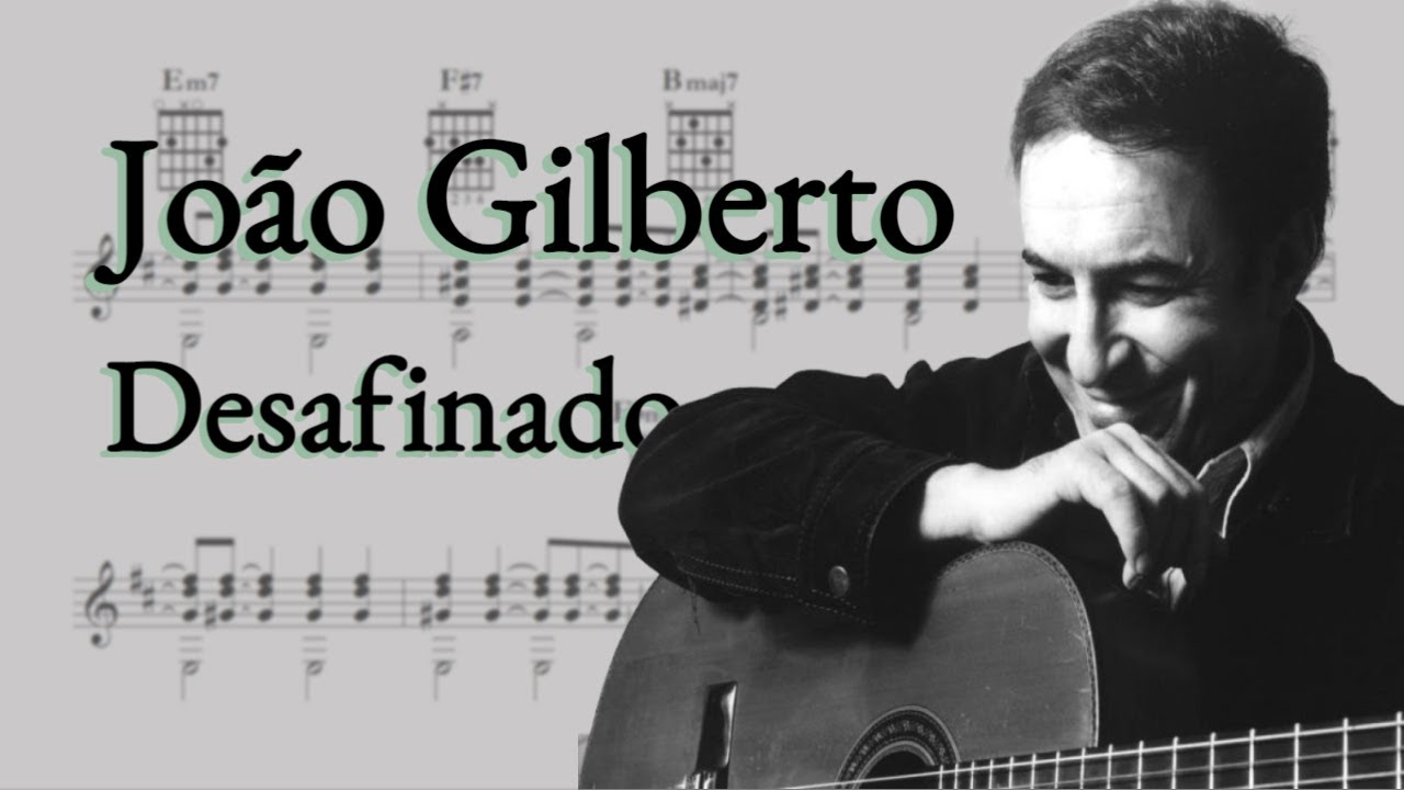 João Gilberto - Desafinado (Transcription)