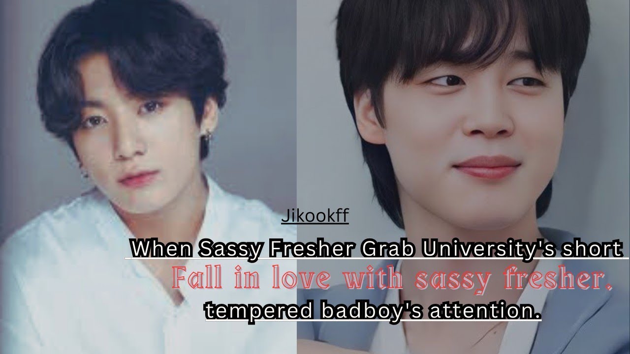 When sassy fresher grab universitys short-termpered badboy's attention. 1/2  #jikookff