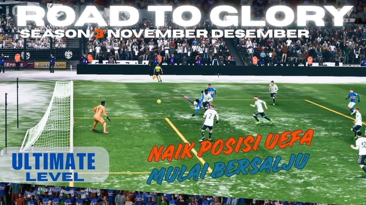 MEMBAIK DI UEFA Road to Glory [ULTIMATE LEVEL]