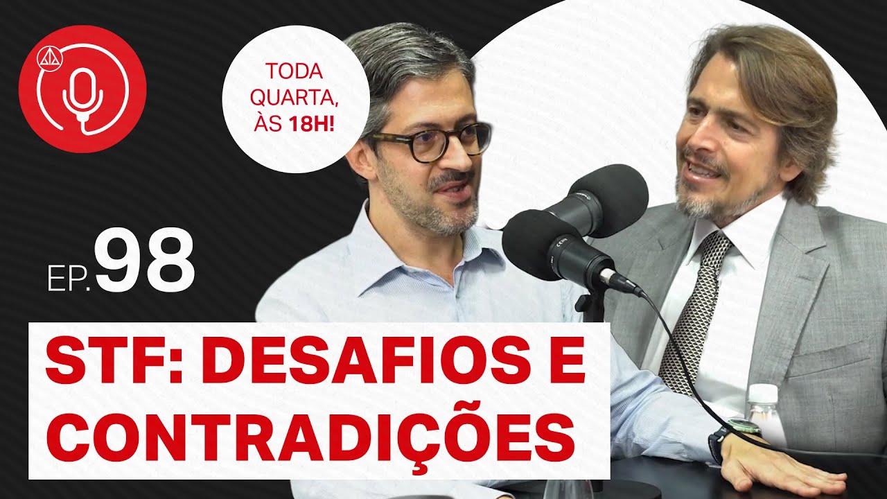 STF: desafios e contradições: com Conrado Hübner Mendes #EP98
