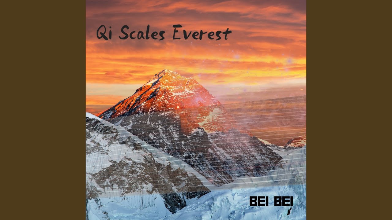 Qi Scales Everest
