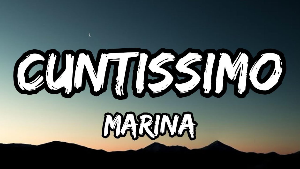 MARINA - CUNTISSIMO (lyrics)