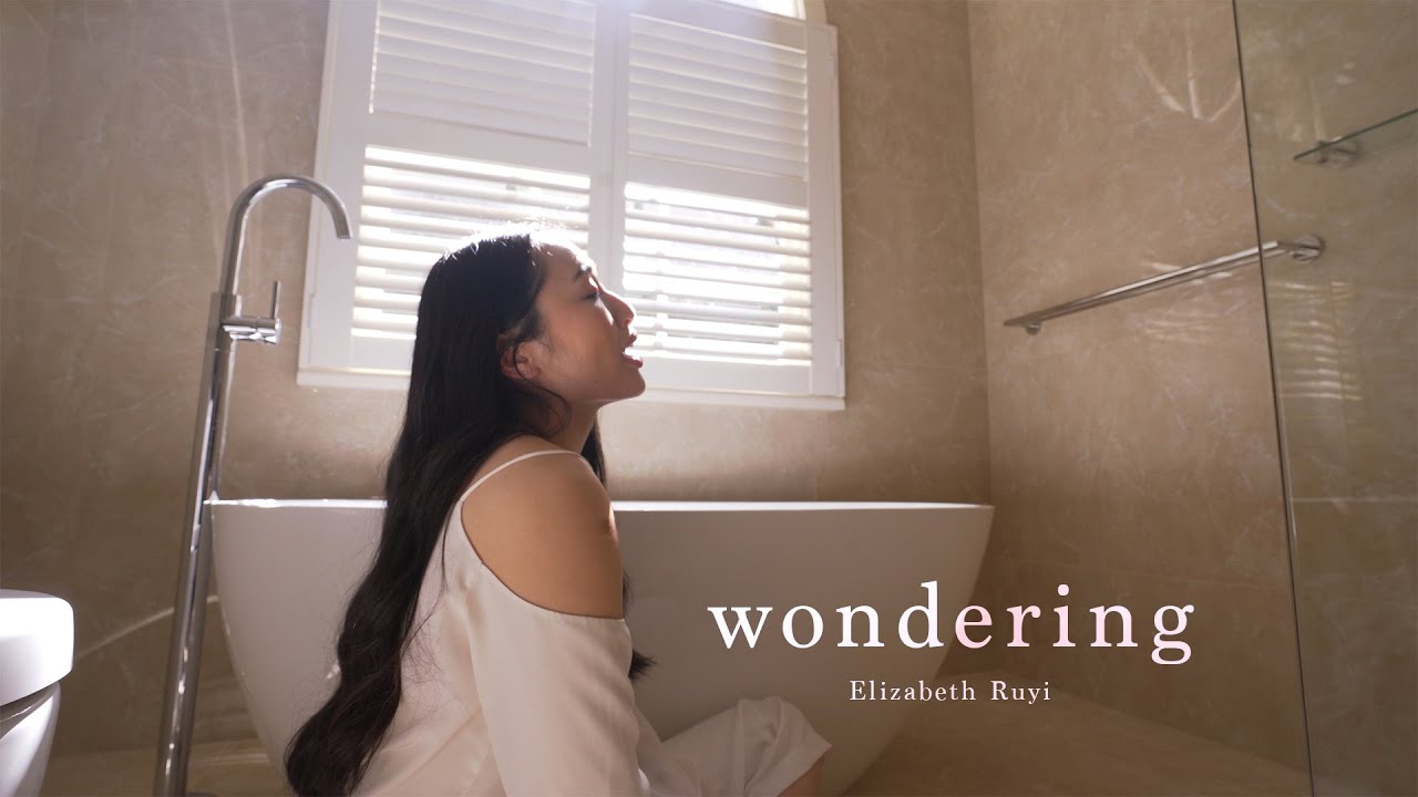 Elizabeth Ruyi - wondering (official video)
