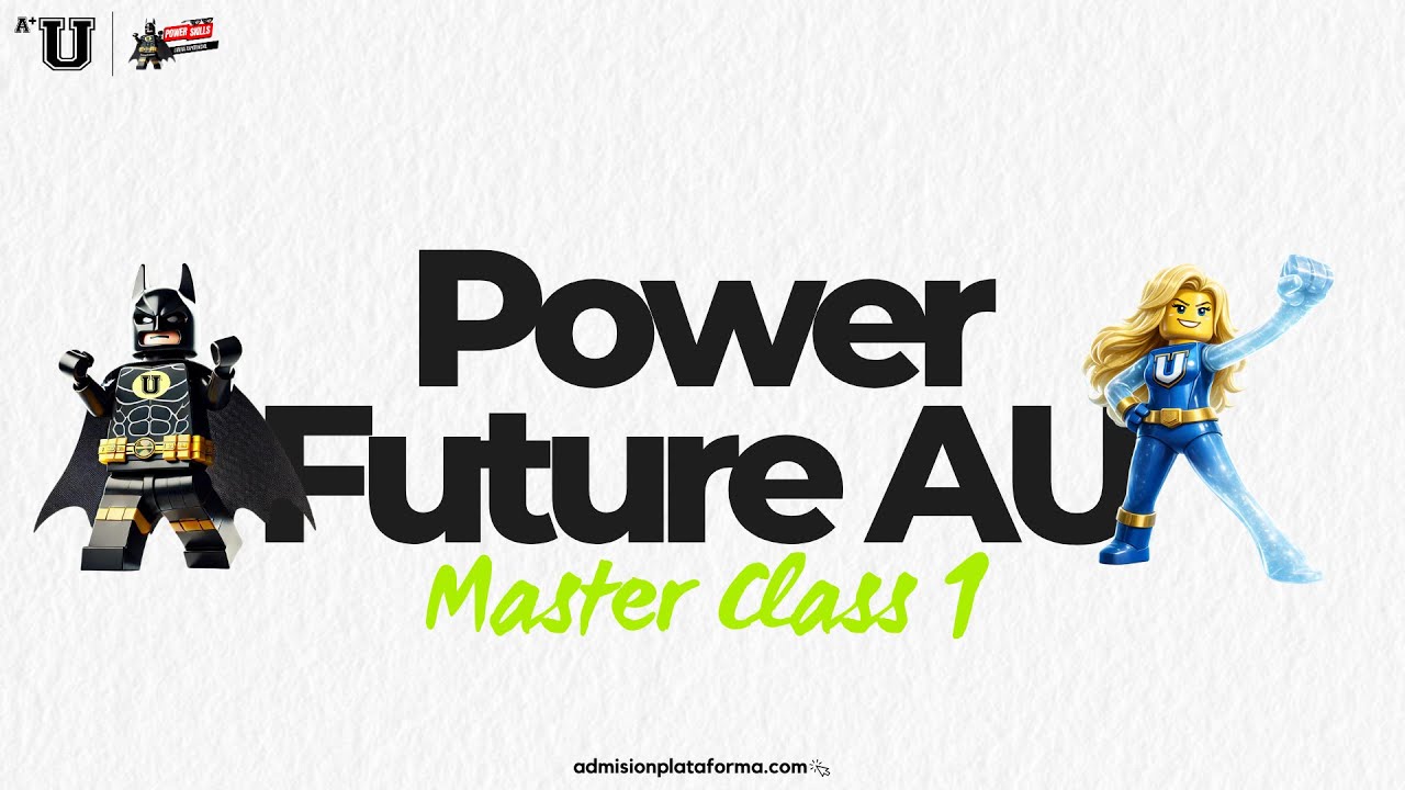 Master Class - Power Future AU 1  🚀