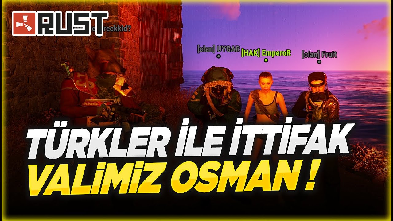 TÜRKLER İLE İTTİFAK YAPTIK ! (RUST HAYATTA KALMA)