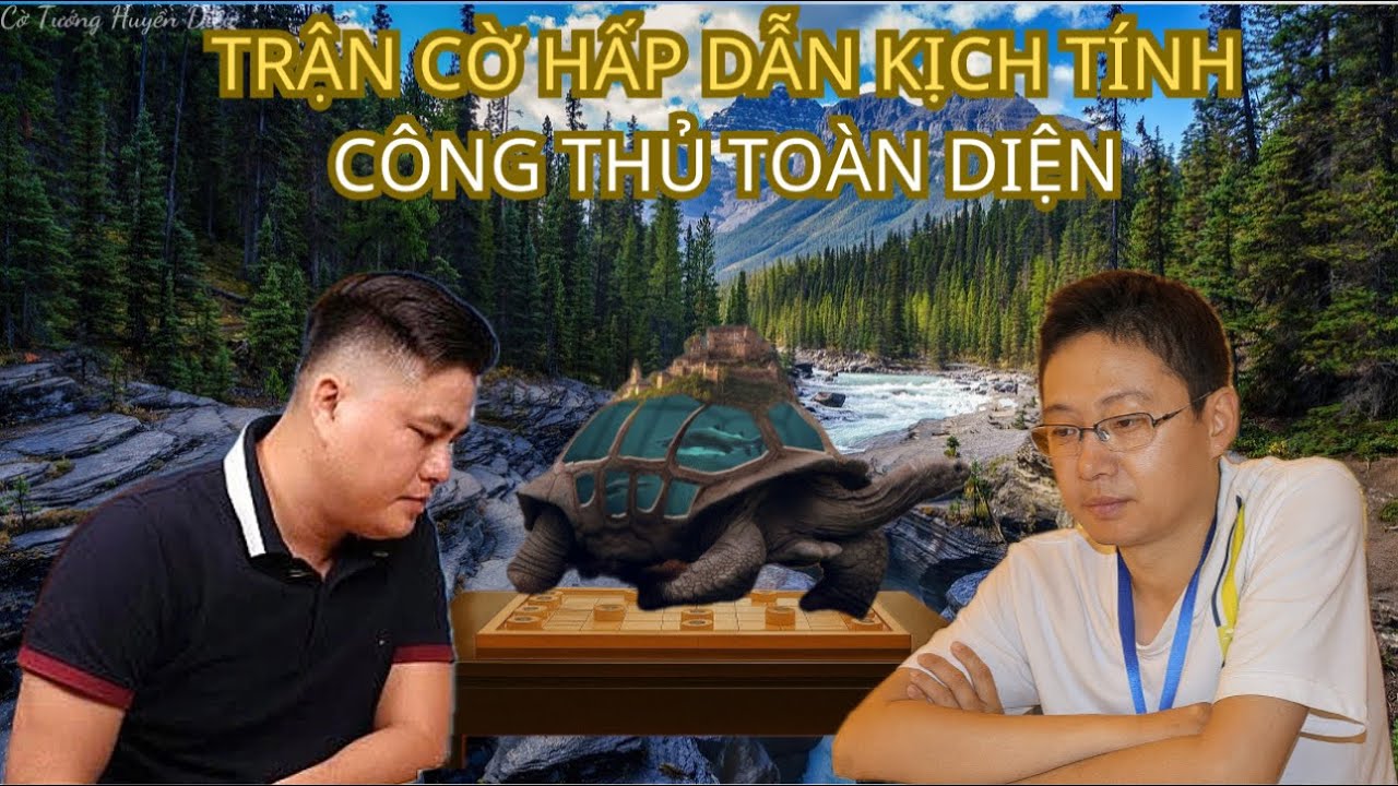 Trận cờ đỉnh cao chiến thuật | Lại Lý Huynh vs Từ Siêu