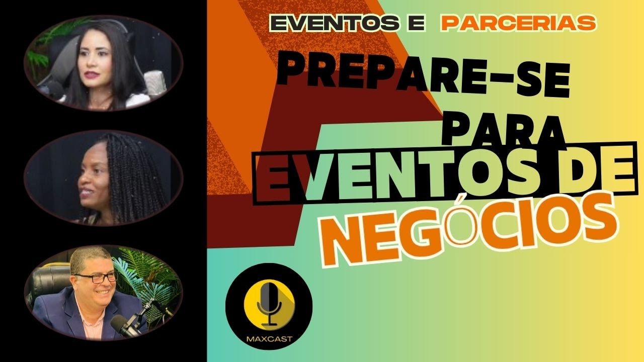 Prepare se Para Eventos de Negócios  Comunicação e Conhecimento São Chave!