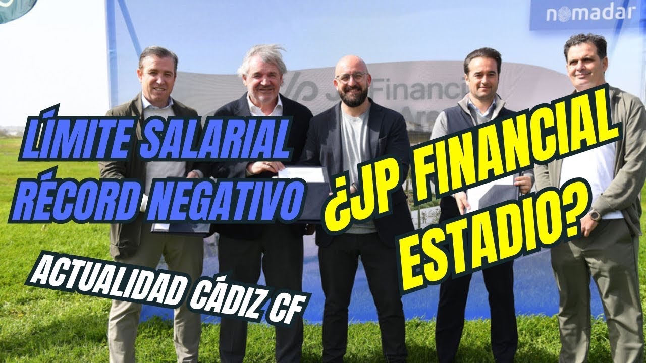 ¿JP FINANCIAL ESTADIO? ¿RÉCORD DEL CÁDIZ CF? | ACTUALIDAD CADISTA 03/3/2026