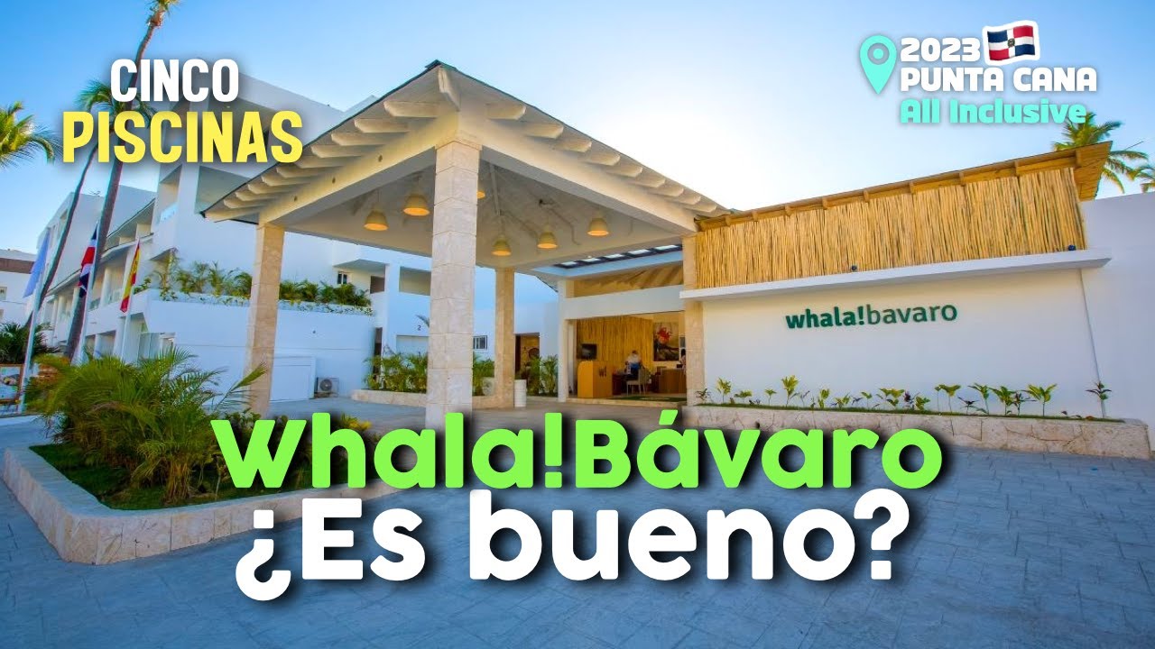Lo Que Nadie Te Cuenta Sobre Whala!Bávaro en Punta Cana