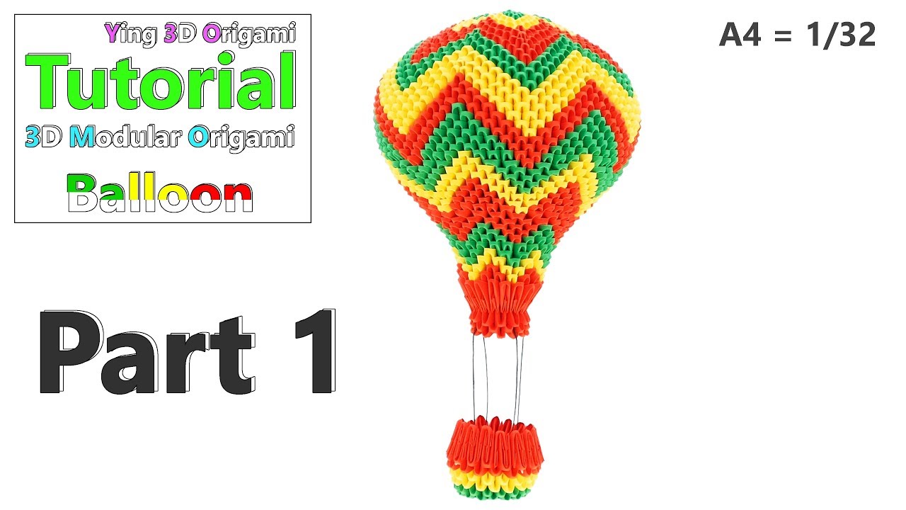 3D Origami Balloon Tutorial - Part 1 - Ultra HD 4K - A4 (1/32)