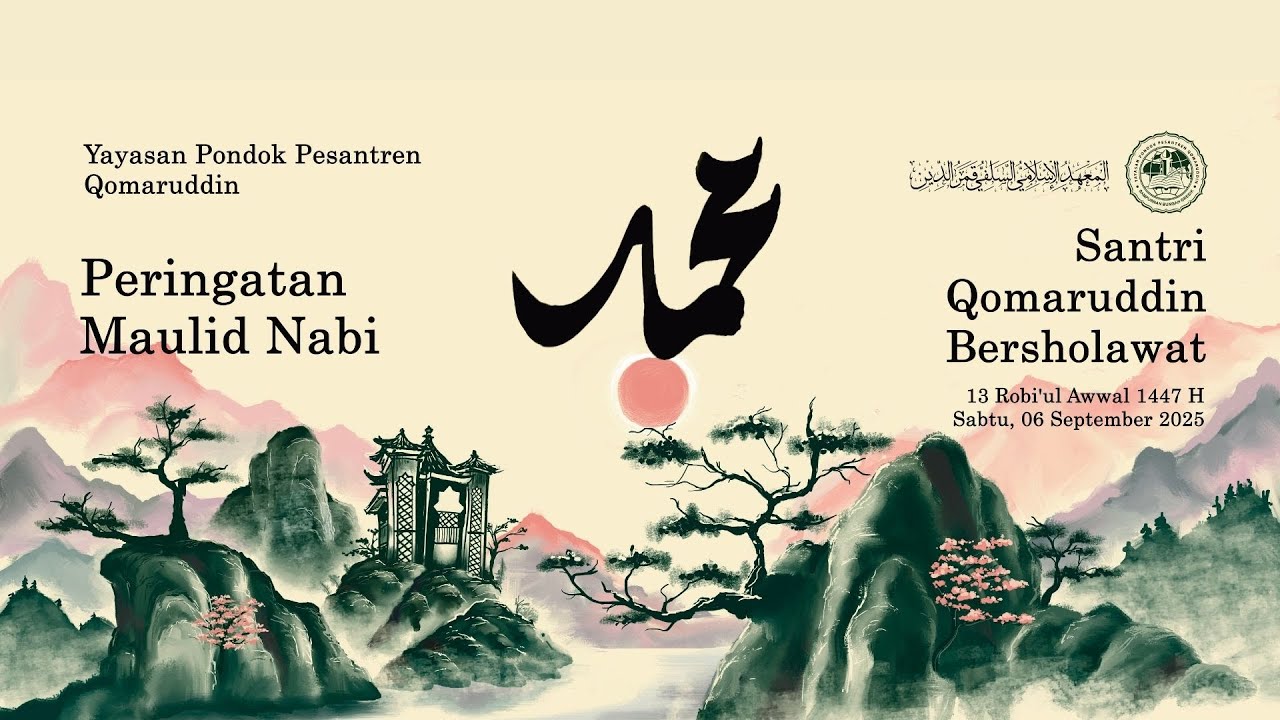 PERINGATAN MAULID NABI MUHAMMAD SAW 1447 H - YAYASAN PONDOK PESANTREN QOMARUDDIN