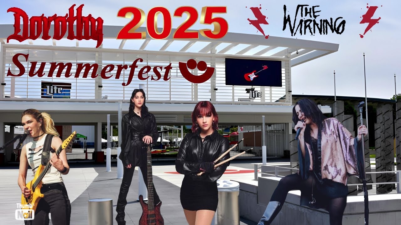 Summerfest 2025 Dorothy and The Warning ￼