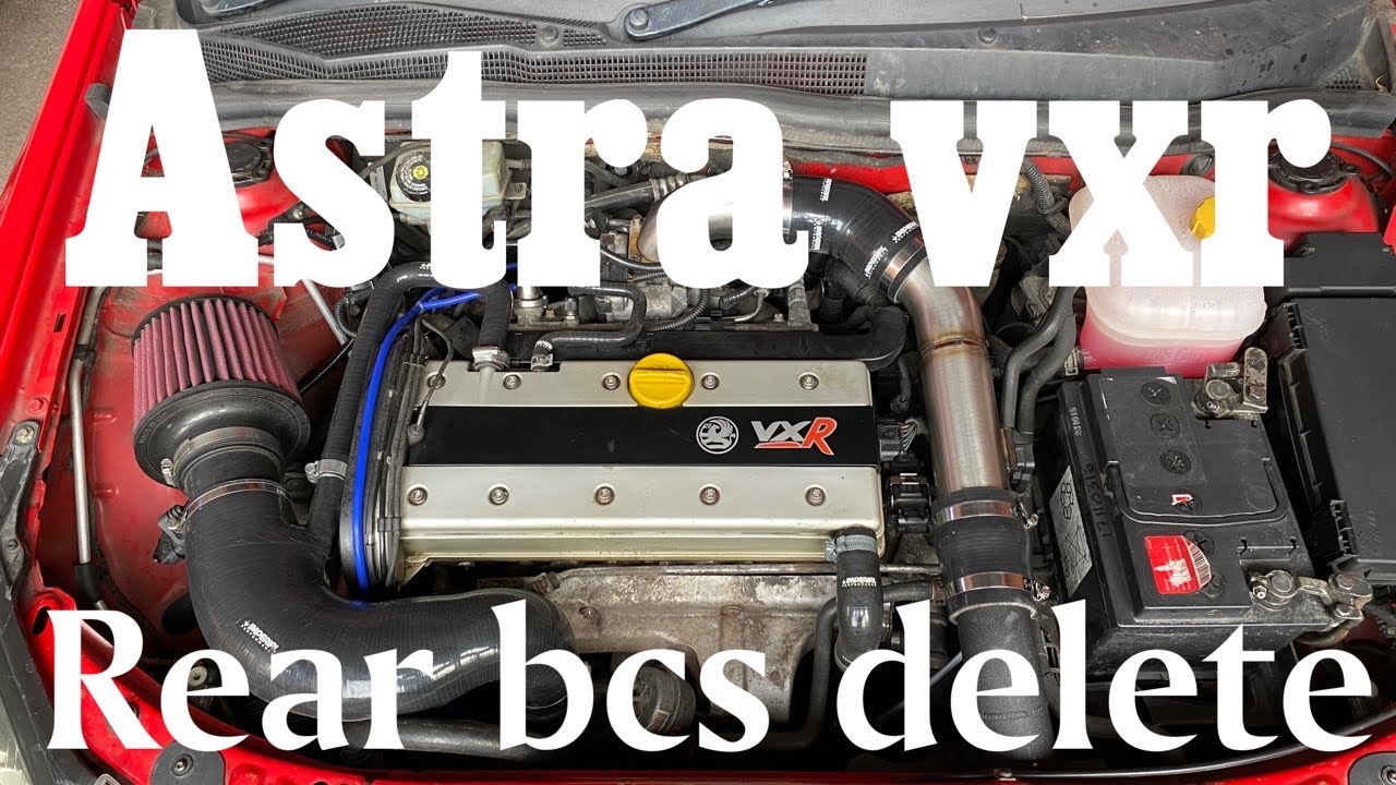Astra vxr rear bcs delete how to