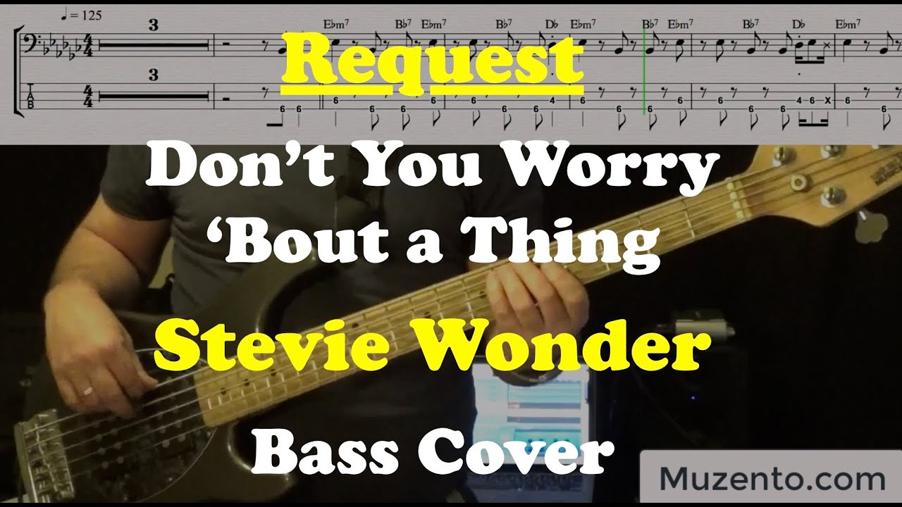 Don't You Worry 'Bout a Thing - Stevie Wonder - Bass Cover - Request