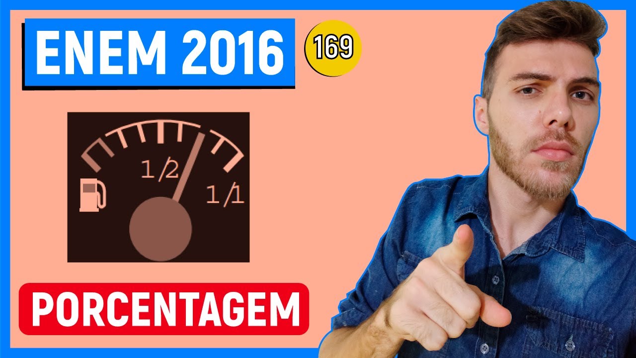 🛑169 Enem 2016 - PORCENTAGEM - No tanque de um certo carro de passeio cabem até 50 L de combustível