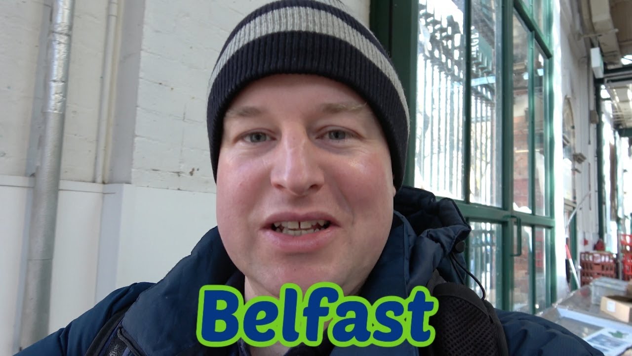 Belfast - Sightseeing in the city and St George's Market! (Part 1)