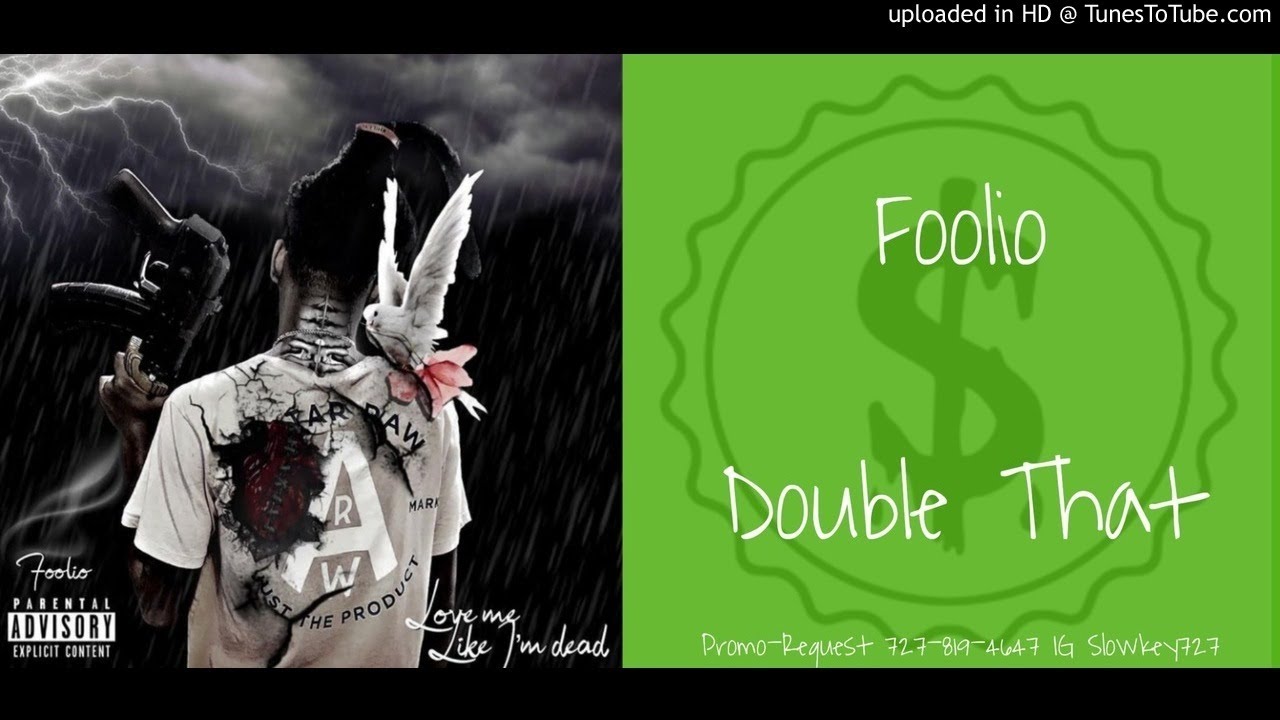 Foolio Double That Slowed Down #SlowkeyFl