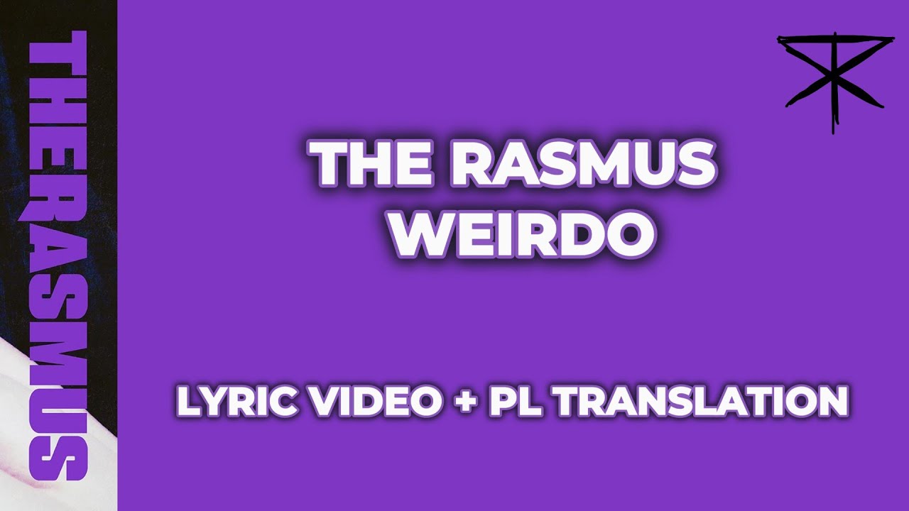 The Rasmus - Weirdo - Lyric Video [ENG/PL]