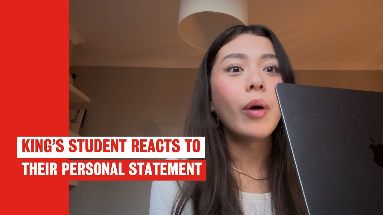 King's student reacts to their personal statement | King's College London