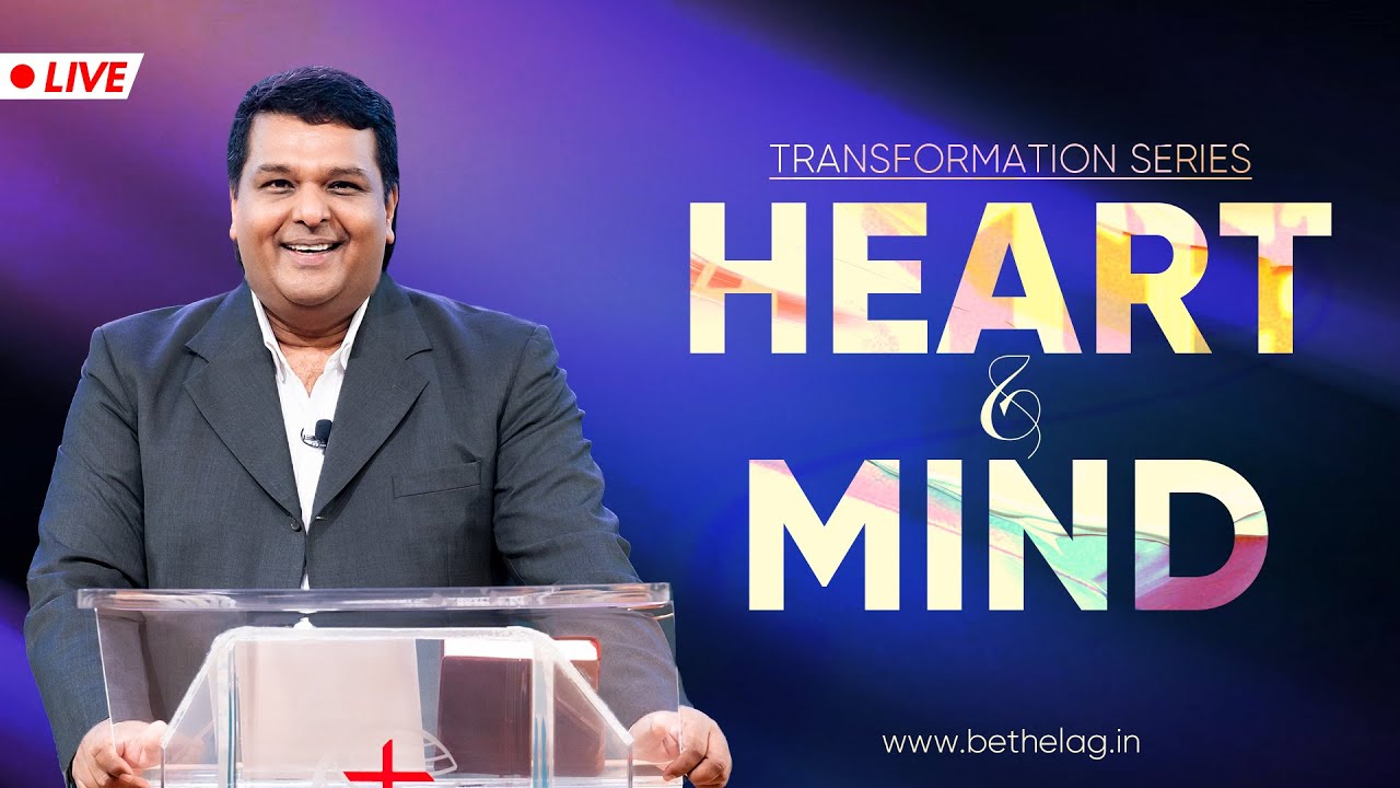 HEART & MIND | Bethel AG Church | Rev. Johnson V | 09th FEBRUARY 2025