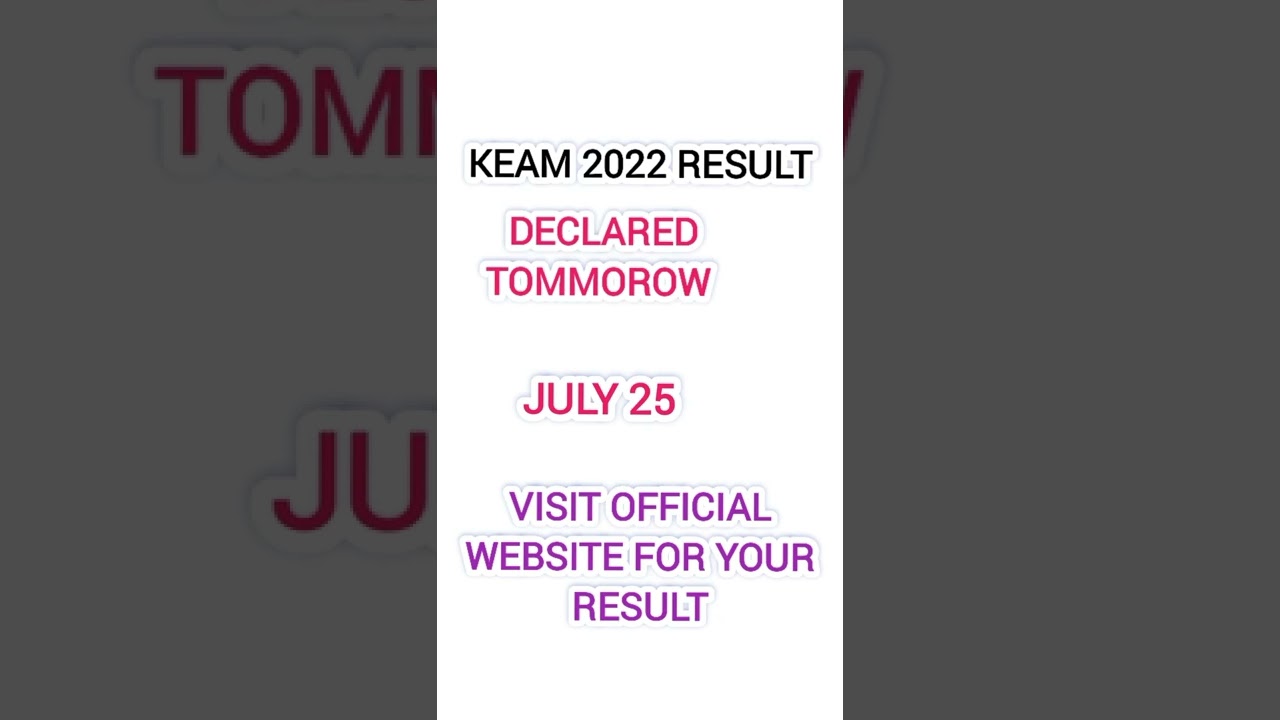 KEAM 2022 RESULT || DECLARED TOMMOROW || JULY 25 🔥#keam2022