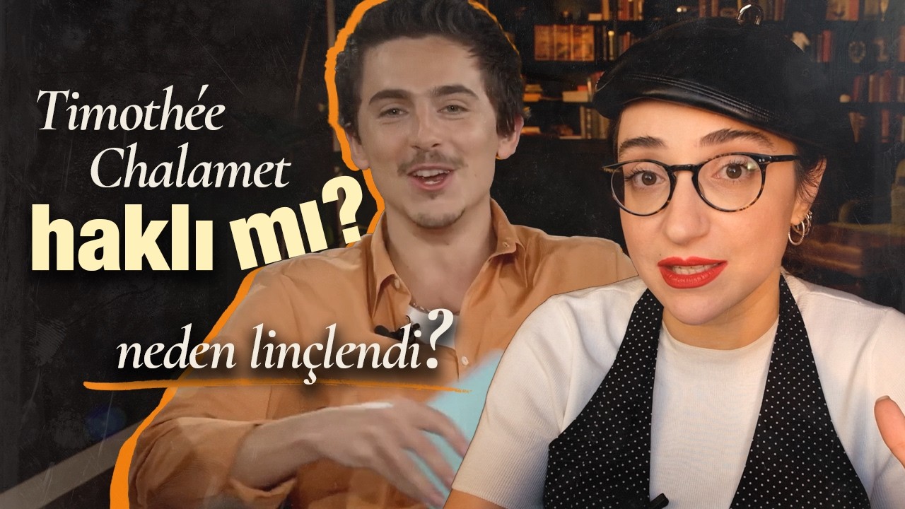 Timothée Chalamet Neden Linçleniyor? Popüler Kültür Yüksek Sanata Karşı