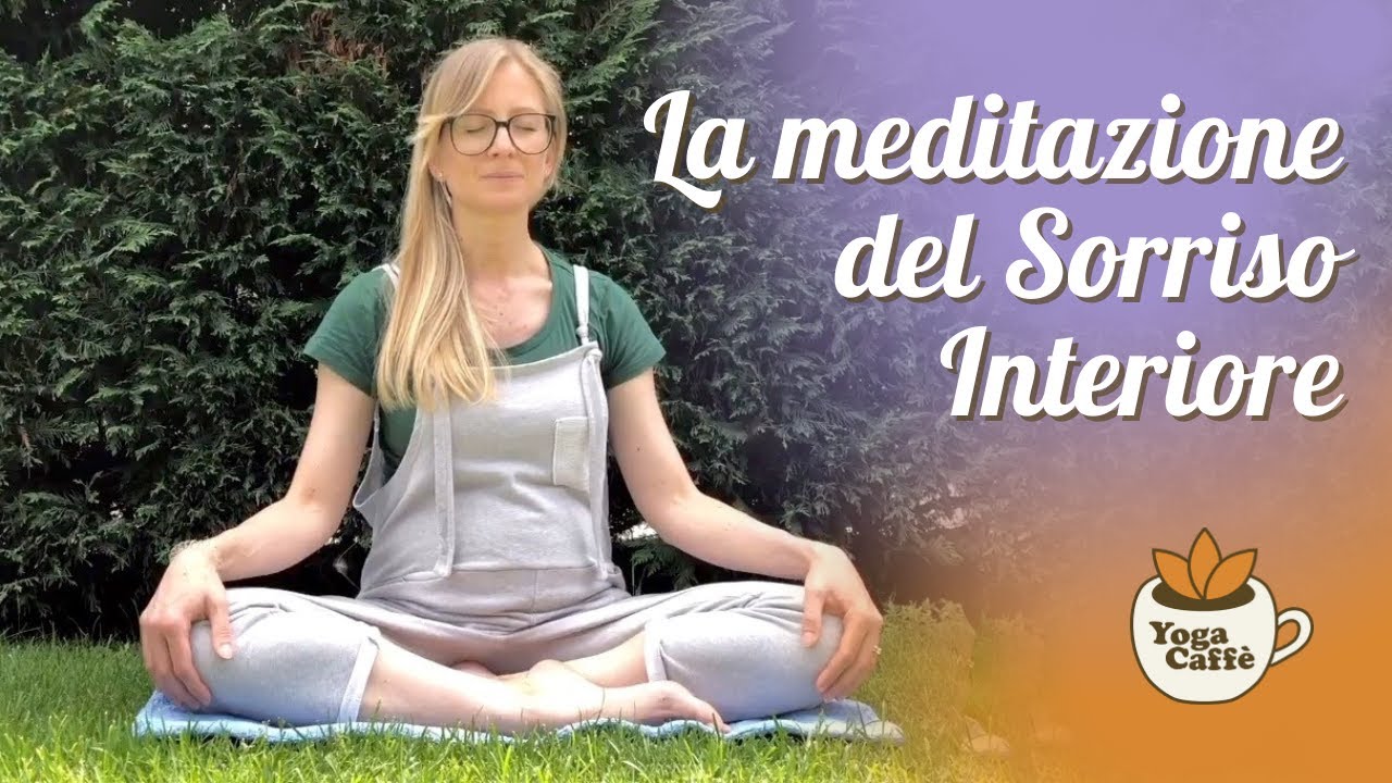 La meditazione del Sorriso Interiore