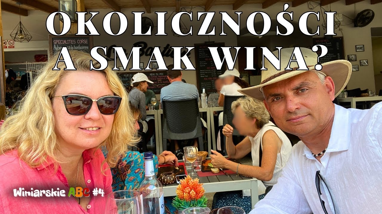 JAK OKOLICZNOŚCI WPŁYWAJĄ NA SMAK WINA? - WINIARSKIE ABC #4