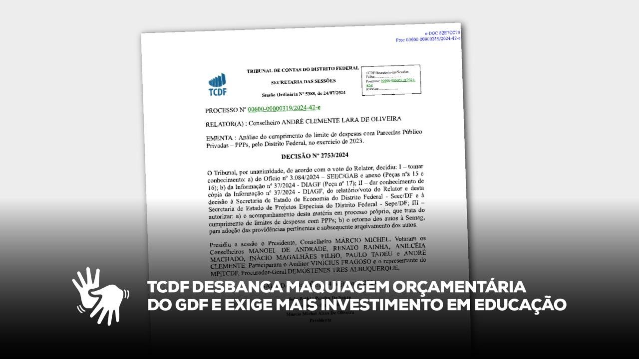 TCDF desbanca maquiagem or&ccedil;ament&aacute;ria do GDF e exige mais investimento em educa&ccedil;&atilde;o