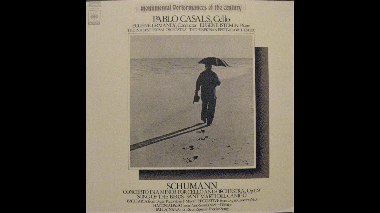 Pablo Casals - Schumann : Cello Concerto in A minor, Op.129 (1953)