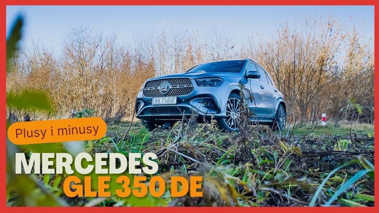 Mercedes GLE 350 de - wady i zalety