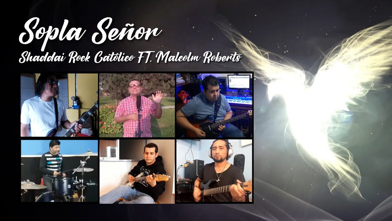 Sopla Señor - Shaddai Rock Católlico ft. Malcolm Roberts