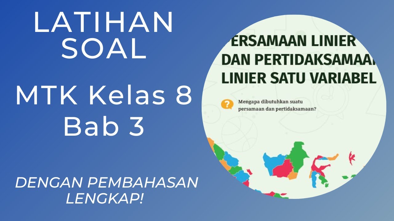 Latihan Soal Matematika Kelas 8 Persamaan Linier dan Pertidaksamaan Linier Satu Variabel