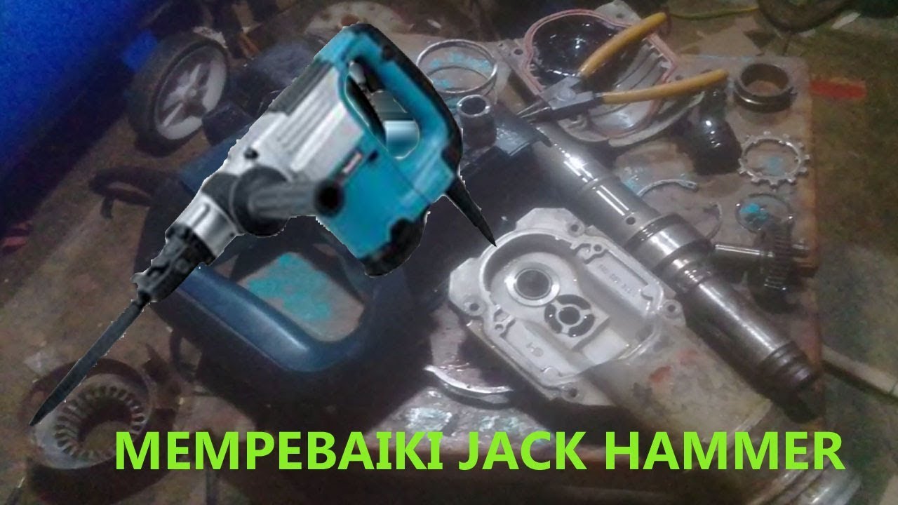 MEMPERBAIKI JACK HAMMER
