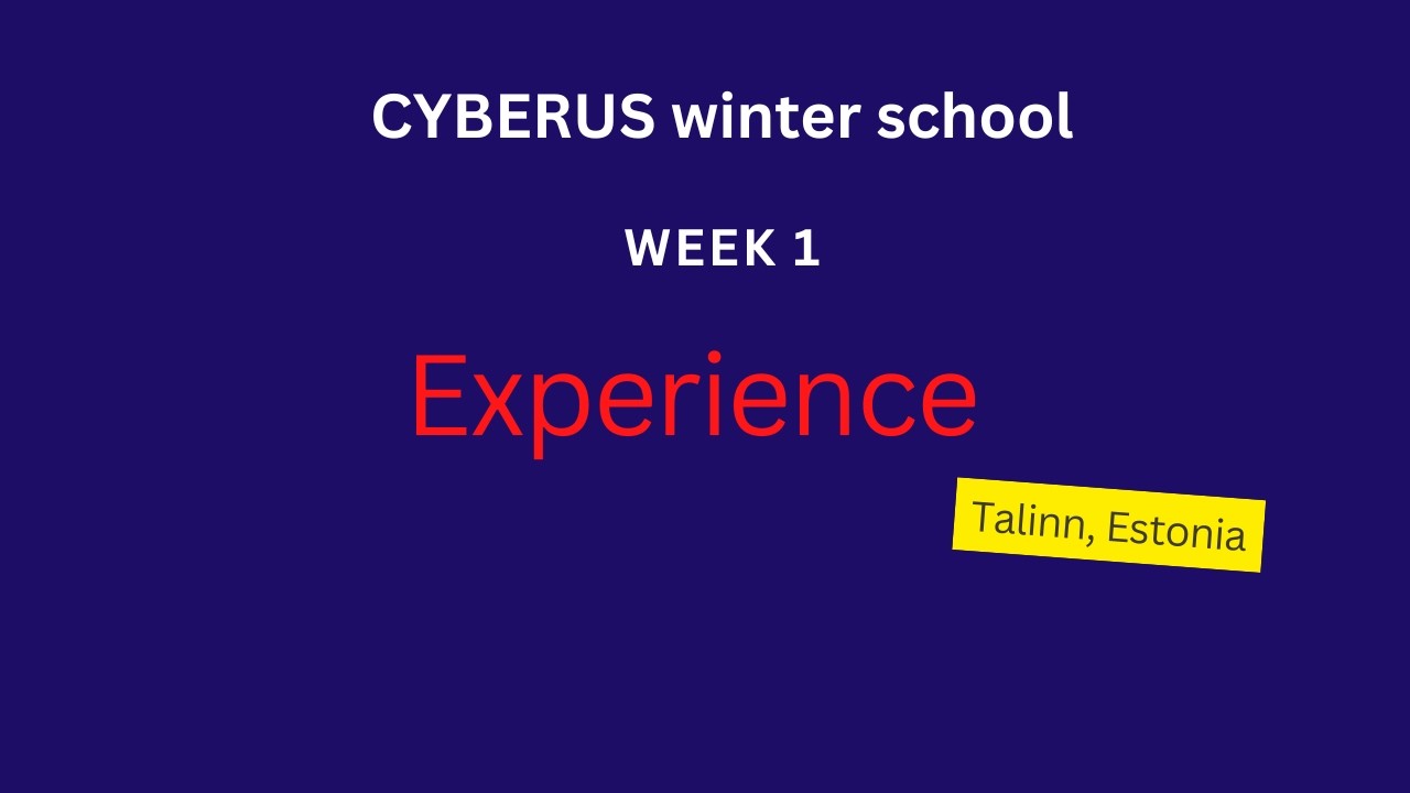 first week of CYBERUS Winter School in Talinn, Estonia - Shiva Gyawali