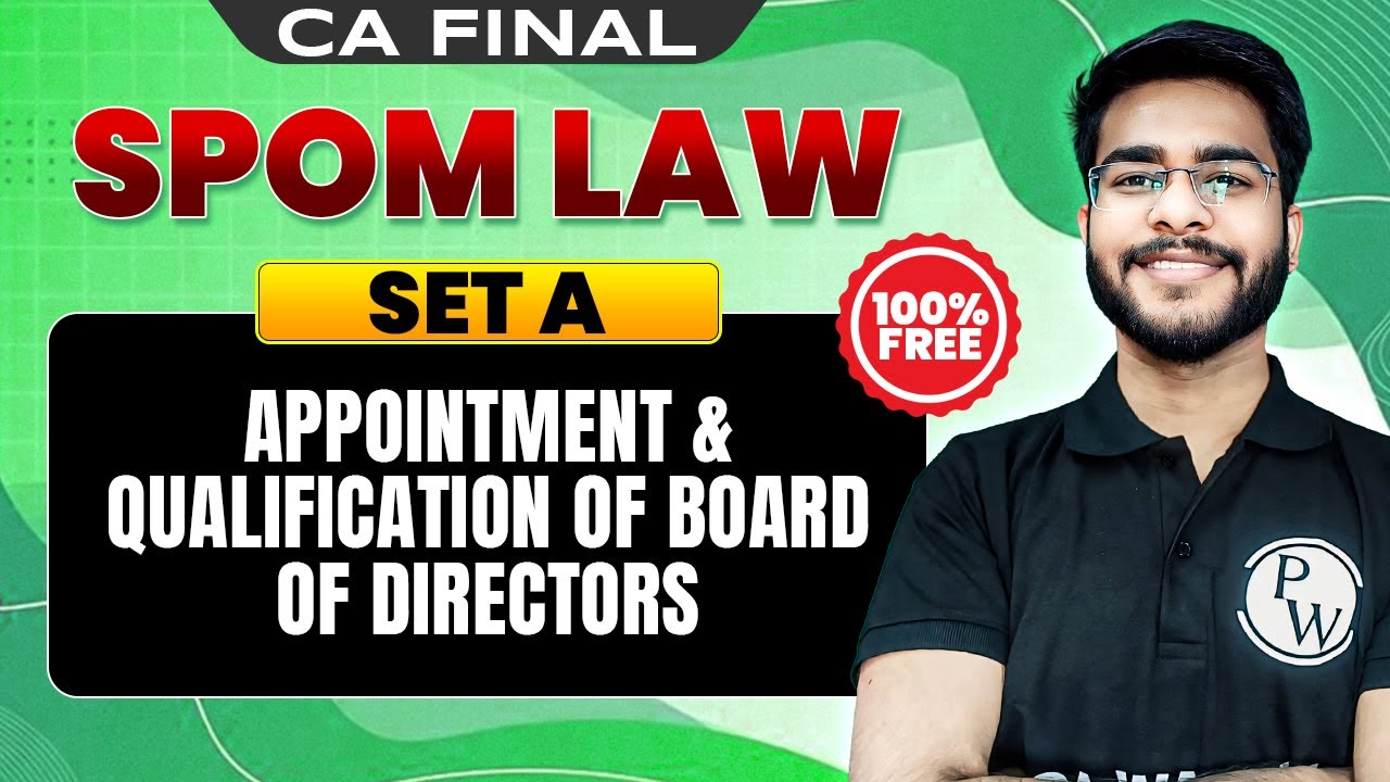 CA Final SPOM Set A (Law): Appointment & Qualifications of Board of Directors by&nbsp;CA Hemant&nbsp;Somani
